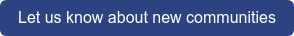 Let us know about new communities