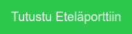 Tutustu Eteläporttiin