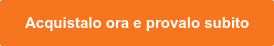 Acquistalo ora e provalo subito