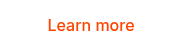 <p>Learn more</p>