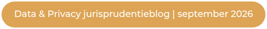 Data & Privacy jurisprudentieblog | september 2026