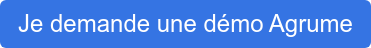 Je demande une démo Agrume