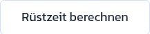 Rüstzeit berechnen