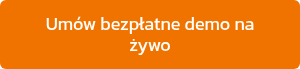Umów bezpłatne demo na żywo