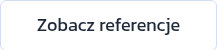 Zobacz referencje