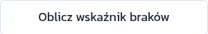 Oblicz wskaźnik braków