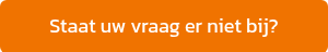 Staat uw vraag er niet bij?