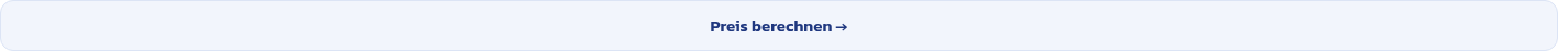 Preis berechnen →