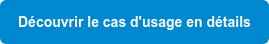 Découvrir le cas d'usage en détails