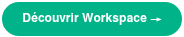 <p style="font-weight: bold;"><span style="color: #ffffff;">Découvrir Workspace&nbsp;→</span></p>