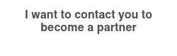 <div><strong>I want to contact you to become a partner</strong></div>
<strong><span style="color: #4f4f4f; font-size: 16px;"><br></span></strong>