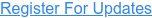 Register For Updates