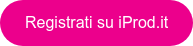 Registrati su iProd.it