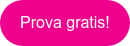 Prova gratis!