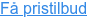 Få pristilbud