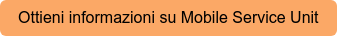 Ottieni informazioni su Mobile Service Unit