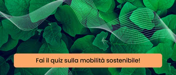 Clicca qui e fai il quiz sulla mobilità elettrica!
