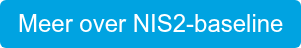 Meer over NIS2-baseline