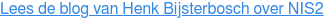 Lees de blog van Henk Bijsterbosch over NIS2