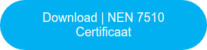 <span style="font-family: Arial, Helvetica, sans-serif; font-size: 18px;">Download | NEN 7510 Certificaat</span>