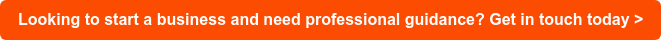 Looking to start a business and need professional guidance? Get in touch today >