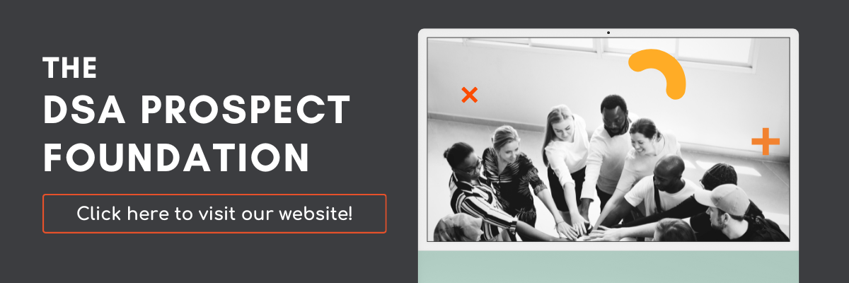 The DSA Prospect Foundation - Visit our website