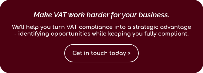 Make VAT work harder for your business.