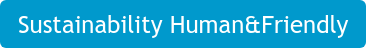 Sustainability Human&Friendly