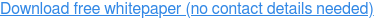 Download free whitepaper (no contact details needed)