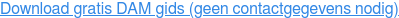Download gratis DAM gids (geen contactgegevens nodig)