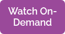 Watch On-Demand