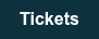 Tickets