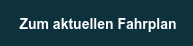 Zum aktuellen Fahrplan