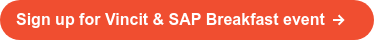 Sign up for Vincit & SAP Breakfast event