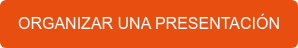 ORGANIZAR UNA PRESENTACIÓN