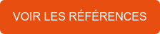 VOIR LES RÉFÉRENCES