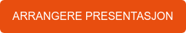 ARRANGERE PRESENTASJON