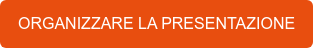 ORGANIZZARE LA PRESENTAZIONE