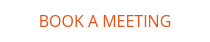 BOOK A MEETING