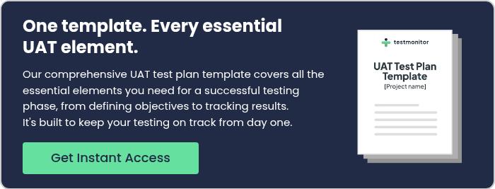 One template. Every essential UAT element. &nbsp; Our comprehensive UAT test plan template covers all the essential elements you need for a successful testing phase, from defining objectives to tracking results. It's built to keep your&nbsp;testing on track from day one. &nbsp;