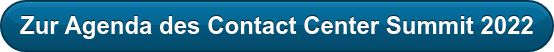 Zur Agenda des Contact Center Summit 2022