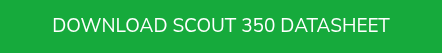 <p>DOWNLOAD SCOUT 350&nbsp;DATASHEET</p>