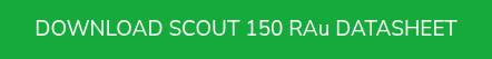 <p>DOWNLOAD SCOUT 150 RAu&nbsp;DATASHEET</p>