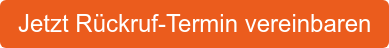 Jetzt Rückruf-Termin vereinbaren