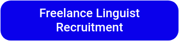 Freelance&nbsp;Linguist Recruitment