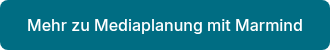 Mehr zu Mediaplanung mit Marmind
