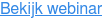 Bekijk webinar