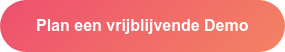 Plan een vrijblijvende Demo