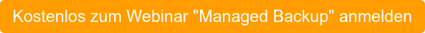 Kostenlos zum Webinar "Managed Backup" anmelden