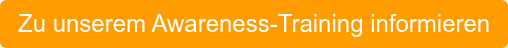 Zu unserem Awareness-Training informieren